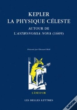 Capa do artigo Kepler La Physique Céleste : Autour De L'Astronomia Nova (1609)
