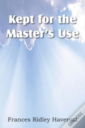 Kept For The Master'S Use