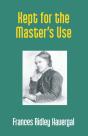 Kept For The Master'S Use - Preview