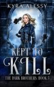 Kept To Kill