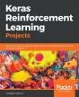Keras Reinforcement Learning Projects - Preview