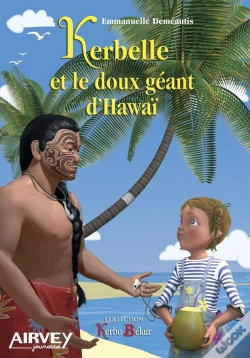 Capa do artigo Kerbelle Et Le Doux Géant D'Hawaï
