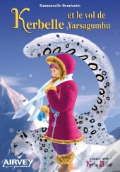 Kerbelle Et Le Vol De Yarsagumbu