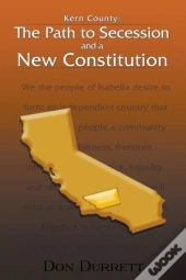 Kern County: The Path To Secession And A