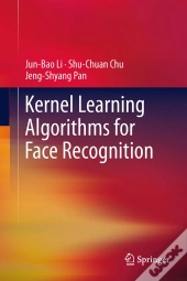 Kernel Learning Algorithms For Face Recognition