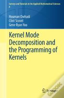 Kernel Mode Decomposition And The Programming Of Kernels
