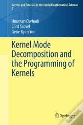 Kernel Mode Decomposition And The Programming Of Kernels