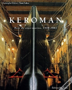 Capa do artigo Keroman ; Base De Sous-Marins, 1940-2003