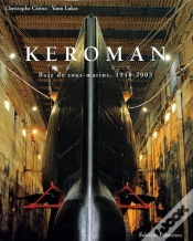 Capa do artigo Keroman ; Base De Sous-Marins, 1940-2003