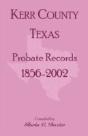 Kerr County, Texas Probate Records, 1856 - Preview