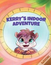 Kerry'S Indoor Adventure