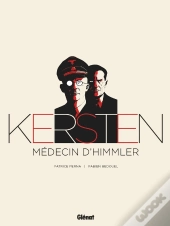 Kersten, Médecin D'Himmler : Intégrale Tomes 1 Et 2