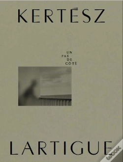 Capa do artigo Kertész - Lartigue : Un Pas De Côté