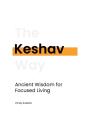 Keshav: Ancient Wisdom For Focused Livin - Preview
