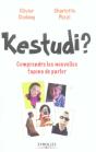 Kestudi ? Comprendre Les Nouvelles Facons De Parler - Preview