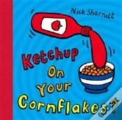 Capa do artigo Ketchup On Your Cornflakes?