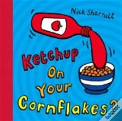 Capa do artigo Ketchup On Your Cornflakes?