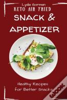 Keto Air Fried Snack And Appetizer