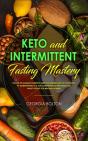 Keto And Intermittent Fasting Mastery - Preview