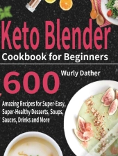 Keto Blender Cookbook For Beginners