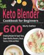 Keto Blender Cookbook For Beginners - Preview
