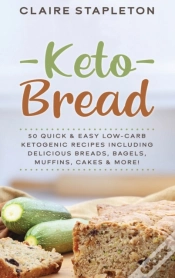 Capa do artigo Keto Bread: 50 Quick   Easy Low-Carb Ket
