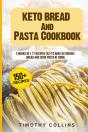 Keto Bread And Pasta Cookbook - Preview
