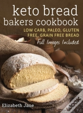 Keto Bread Bakers Cookbook