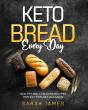 Keto Bread Every Day - Preview