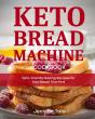 Keto Bread Machine Cookbook - Preview