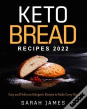 Keto Bread Recipes 2022