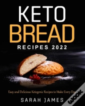 Keto Bread Recipes 2022