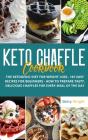 Keto Chaffle Cookbook - Preview