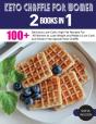 Keto Chaffle For Women - Preview