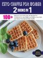 Keto Chaffle For Women - Preview