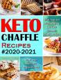 Keto Chaffle Recipes #2020-2021 - Preview