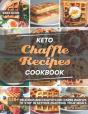 Keto Chaffle Recipes Cookbook - Preview