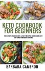 Keto Cookbook For Beginners - Preview