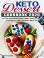Keto Dessert Cookbook 2020 - Preview