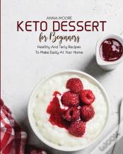 Keto Dessert For Beginners