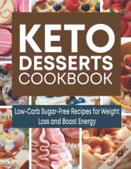 Keto Desserts Cookbook