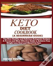 Keto Diet Cookbook (A Beginner'S Guide)