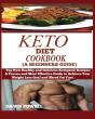Keto Diet Cookbook (A Beginner'S Guide) - Preview