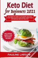 Keto Diet For Beginners 2021