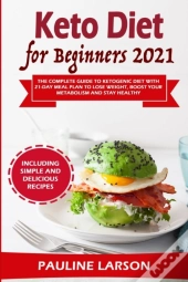 Keto Diet For Beginners 2021