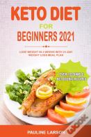 Keto Diet For Beginners 2021
