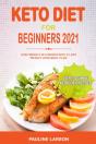Keto Diet For Beginners 2021 - Preview