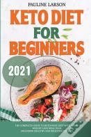 Keto Diet For Beginners 2021