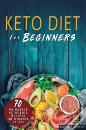 Capa do artigo Keto Diet For Beginners: 70 No Hassle Ke
