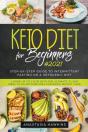 Keto Diet For Beginners: Step-By-Step Gu - Preview